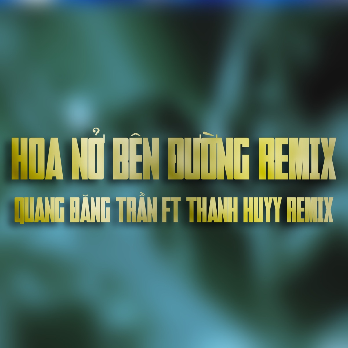 Hoa Nở Bên Đường (feat. Thanh Huyy) [Thanh Huyy Remix] - Single by Quang Đăng Trần album cover