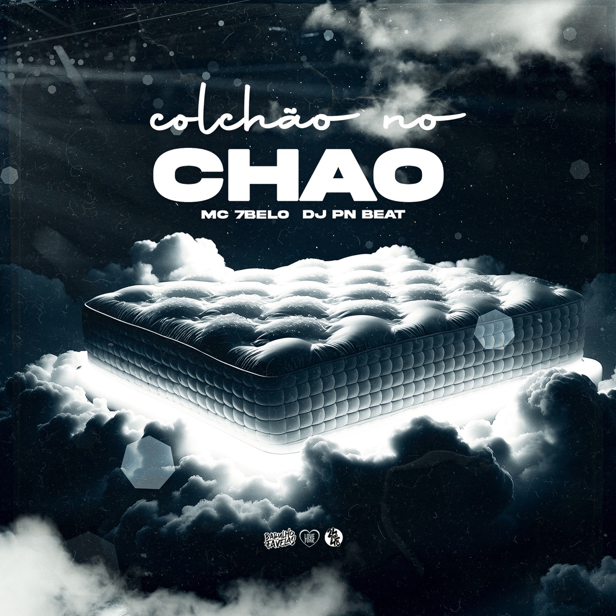 Colchão no Chão - Single by Dj Pn Beat & Mc 7 Belo album cover
