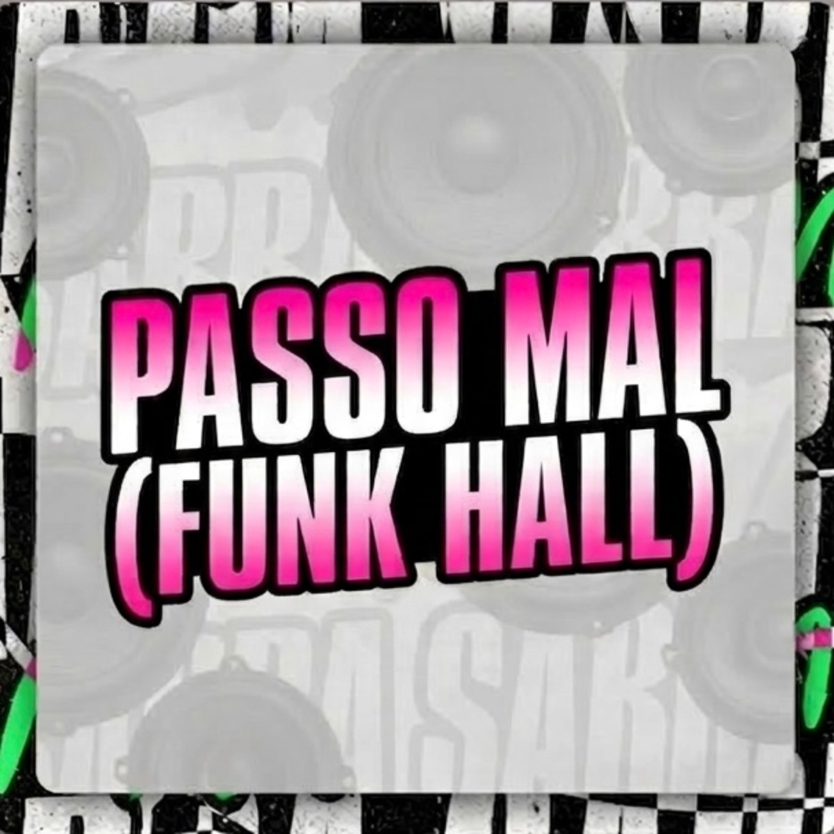 PASSO MAL - FUNKHALL - Single by DJ XAZAN, DJ MIKAEL PEREIRA & Mc Gw album cover