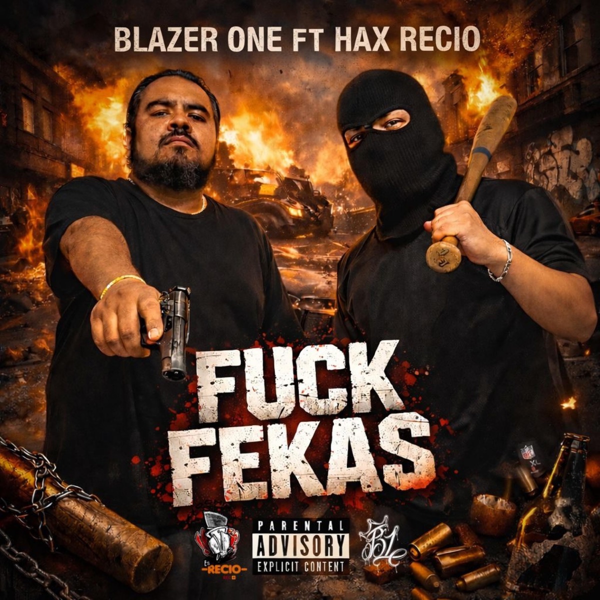 Fvck Fekas (feat. Hax Recio) - Single by Blazer One Oficial album cover