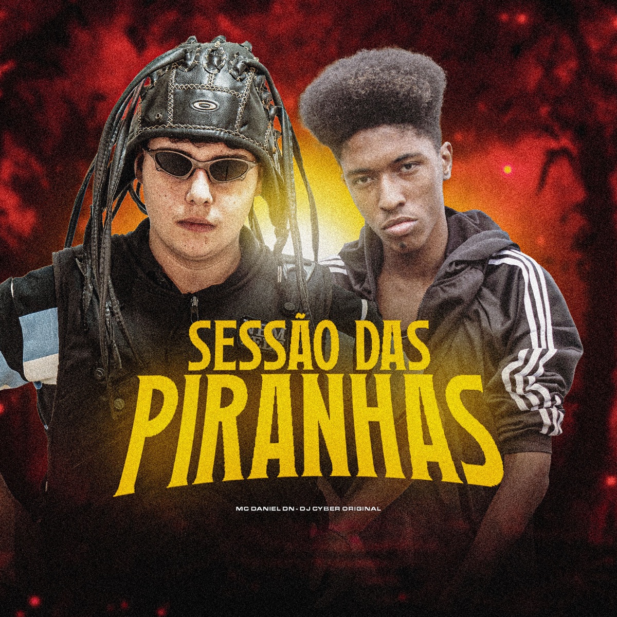 SESSÃO DAS PIRANHAS - Single by MC Daniel DN & DJ Cyber Original album cover