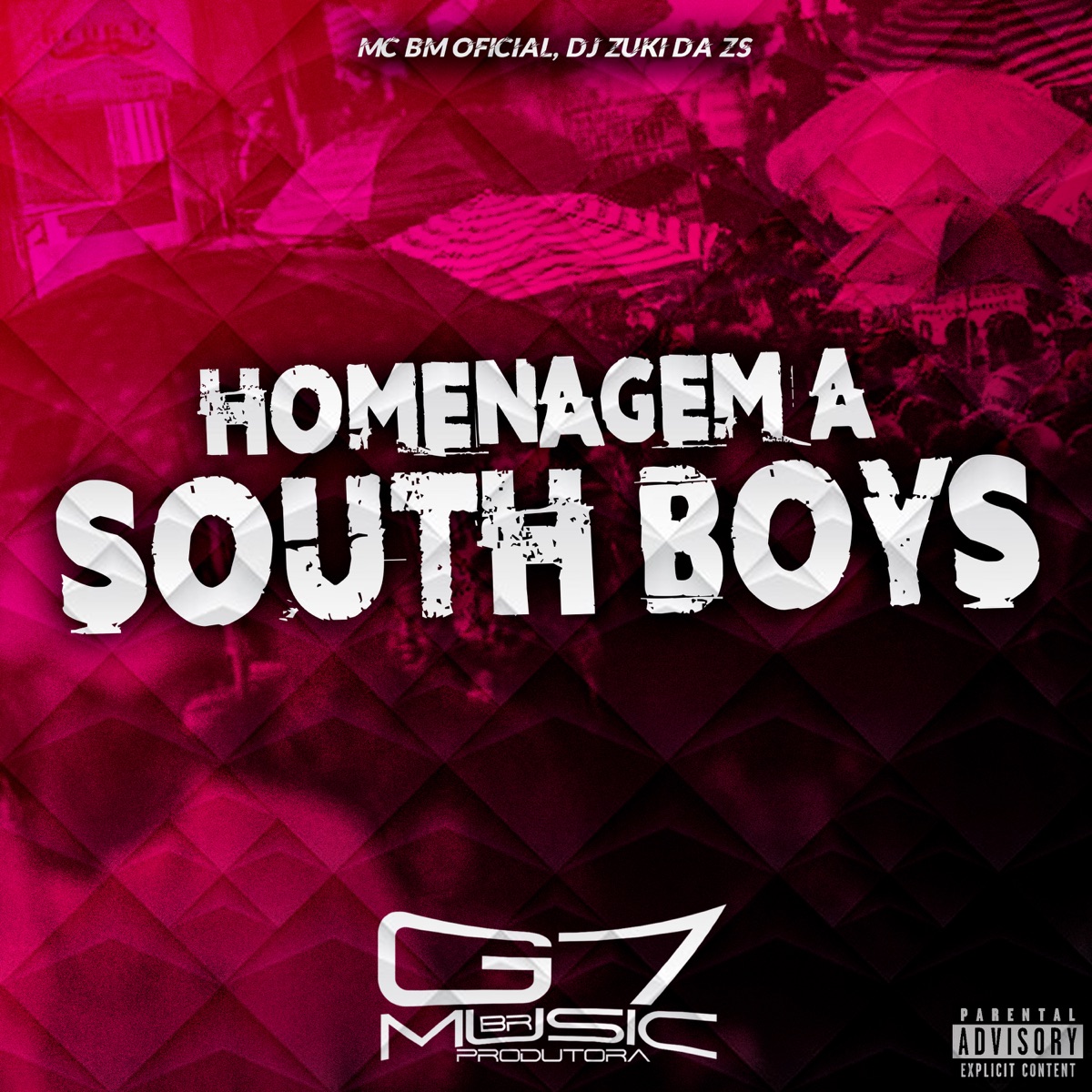 Homenagem a South Boys - Single by Mc bm oficial, DJ Zuki da ZS & G7 MUSIC BR album cover