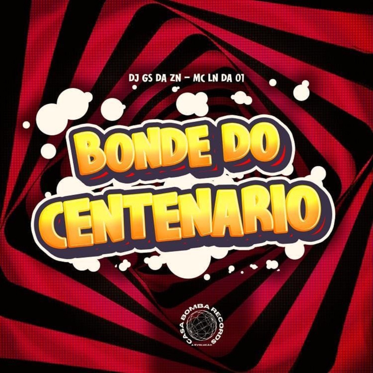 Bonde do Centenario - Single by Mc LN Da 01 & DJ GS DA ZN album cover