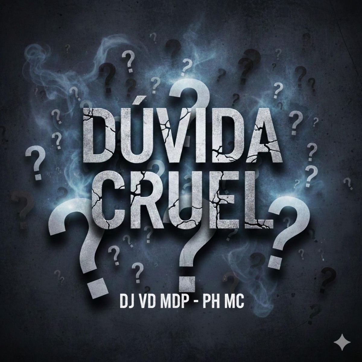 DÚVIDA CRUEL- DJ VD MDP- PH MC - Single by DJ VD MDP album cover