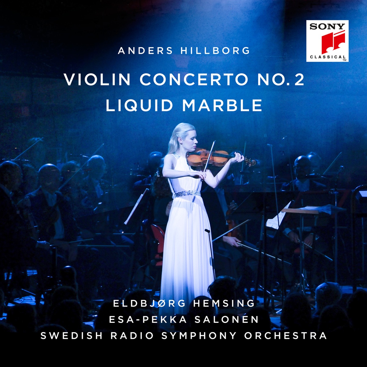 Hillborg: Violin Concerto No. 2 / Liquid Marble by Eldbjørg Hemsing, Swedish Radio Symphony Orchestra, Esa-Pekka Salonen & Hannah Holgersson album cover