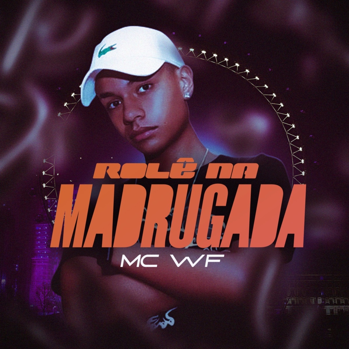 Rolê na Madrugada - Single by Mc Wf album cover