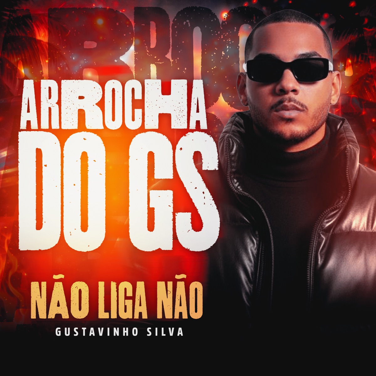 Arrocha do Gs - Não Liga Não - Single by Gustavinho Silva & Vitinhu Oficial album cover