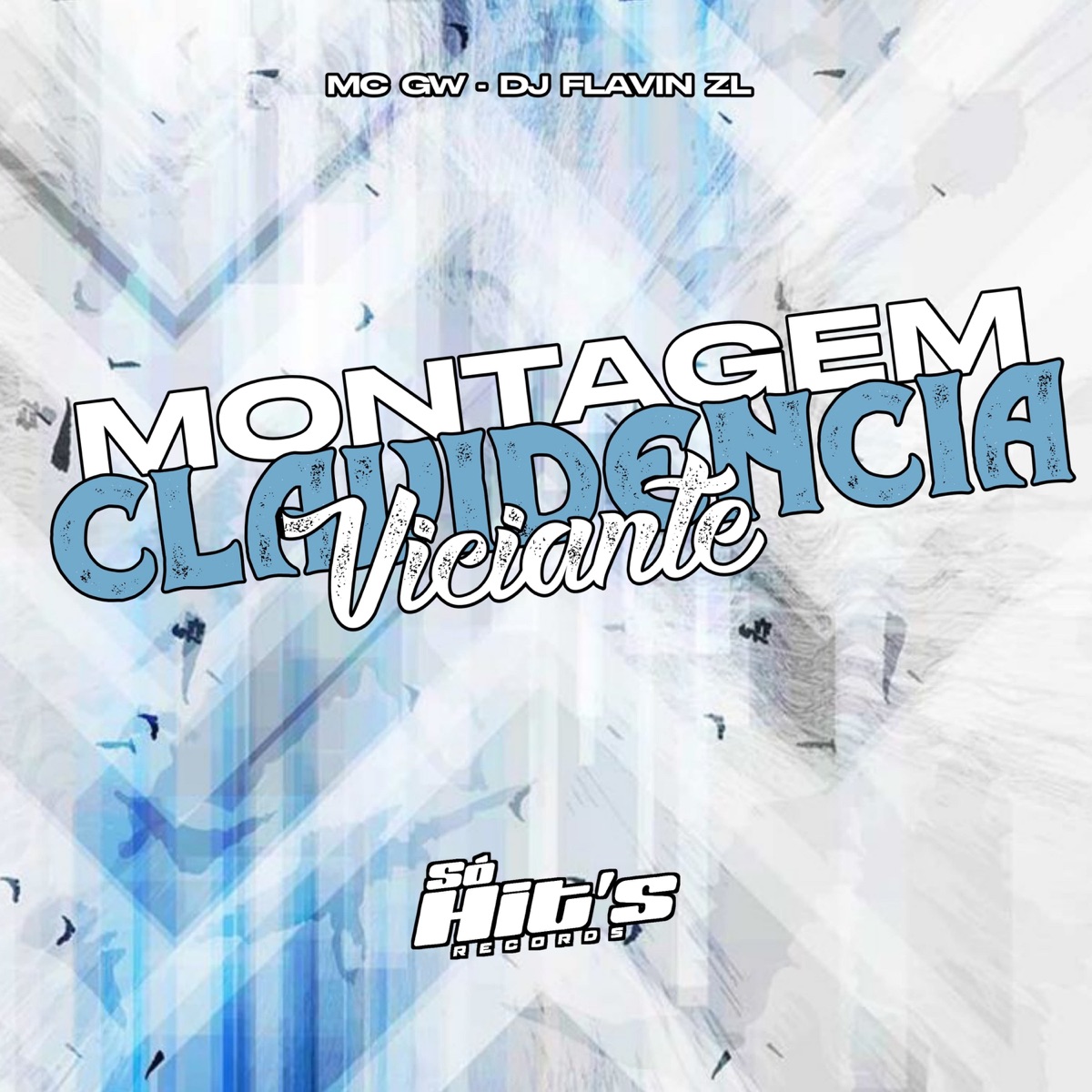Montagem Clavidencia Viciante - Single by DJ FLAVIN ZL & MC GW album cover