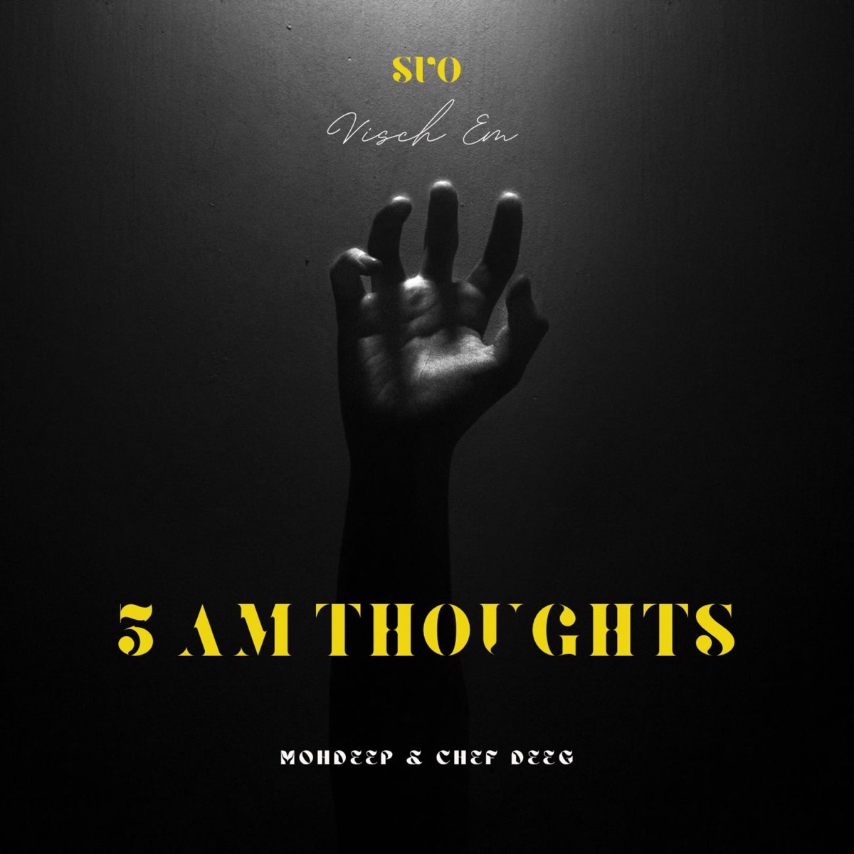 3AM Thoughts (feat. MohDeep & Chef DeeG) - Single by Visch EM album cover