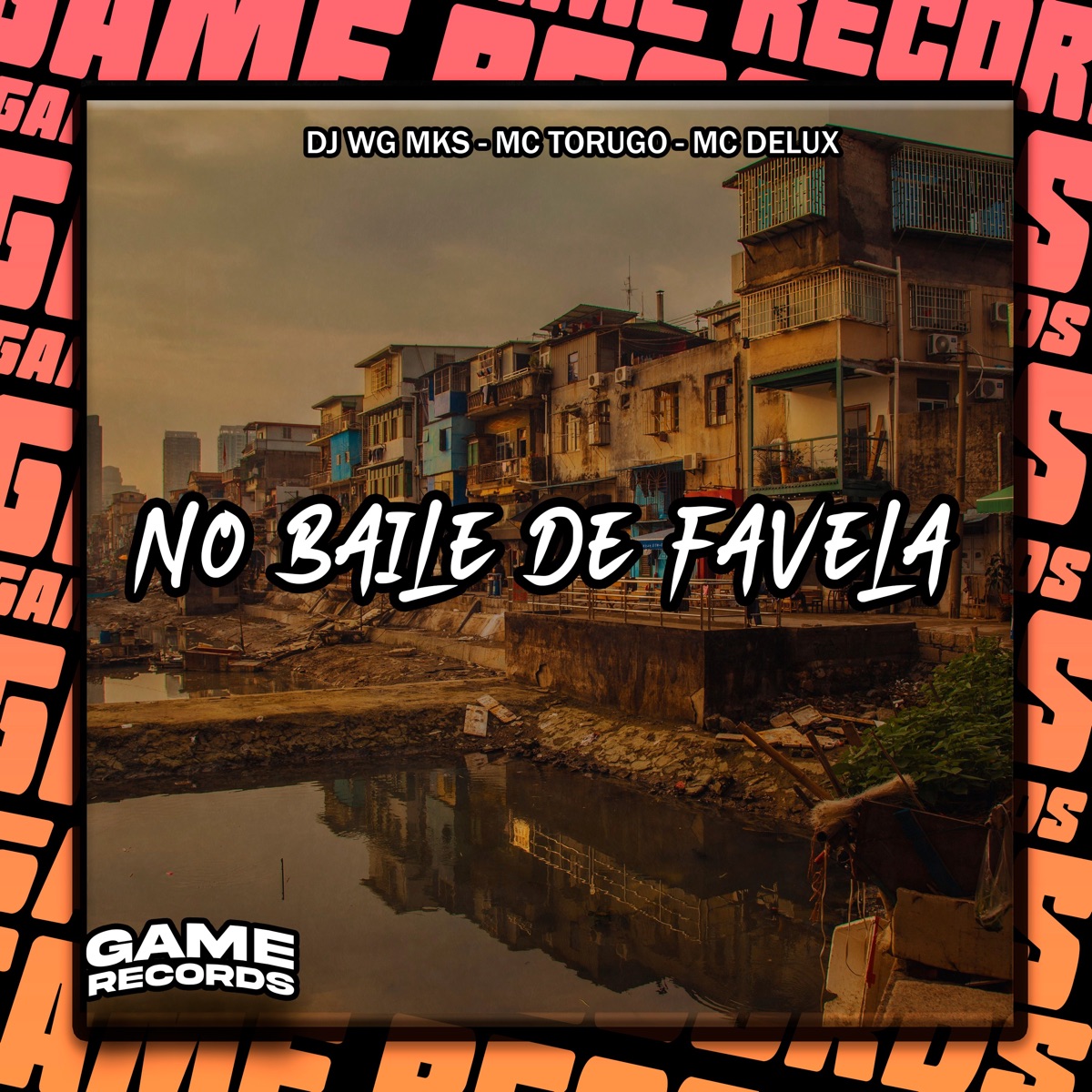 No Baile de Favela - Single by DJ Wg Mks, Mc Torugo & MC Delux album cover