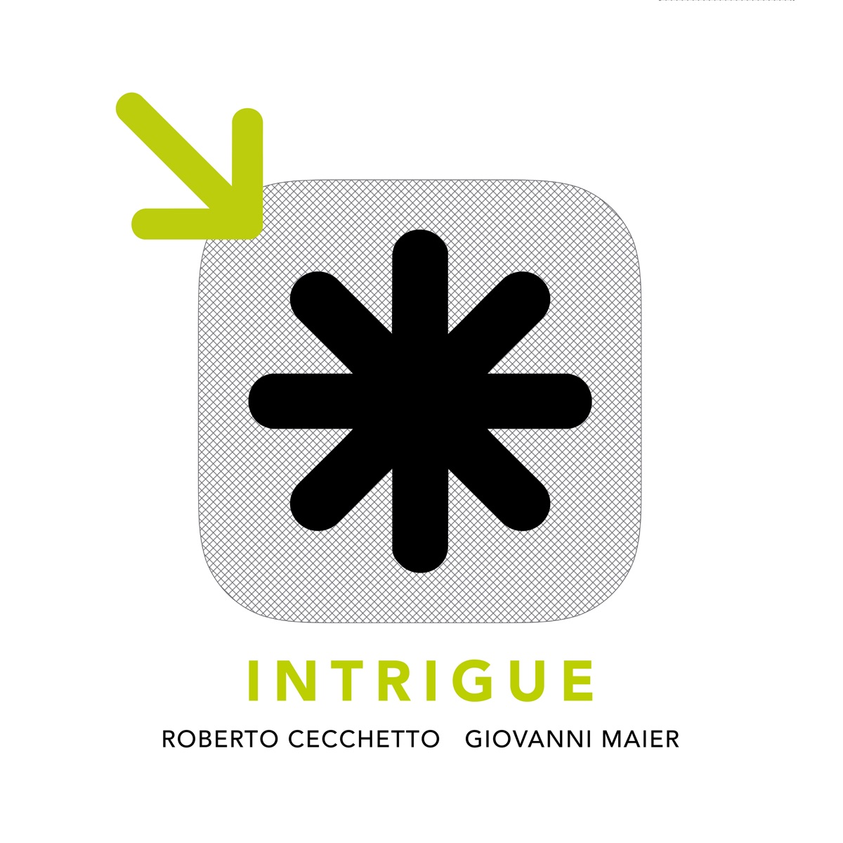 Intrigue by Roberto Cecchetto & Giovanni Maier album cover