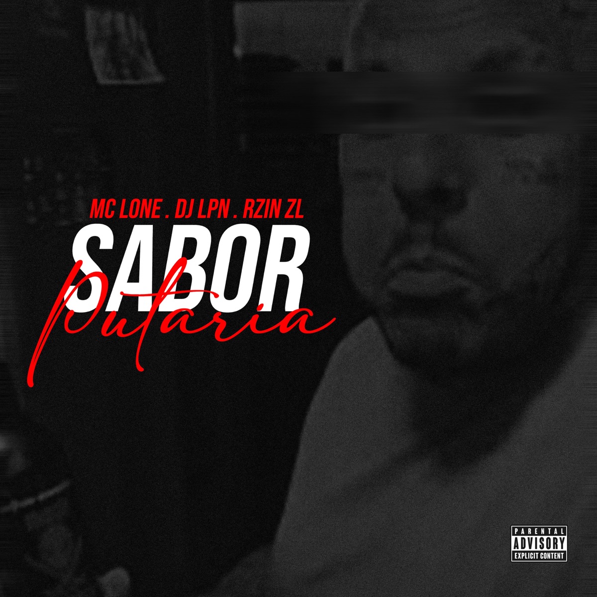 Sabor Putaria - Single by MC LONE, DJ LPN & RZIN ZL album cover