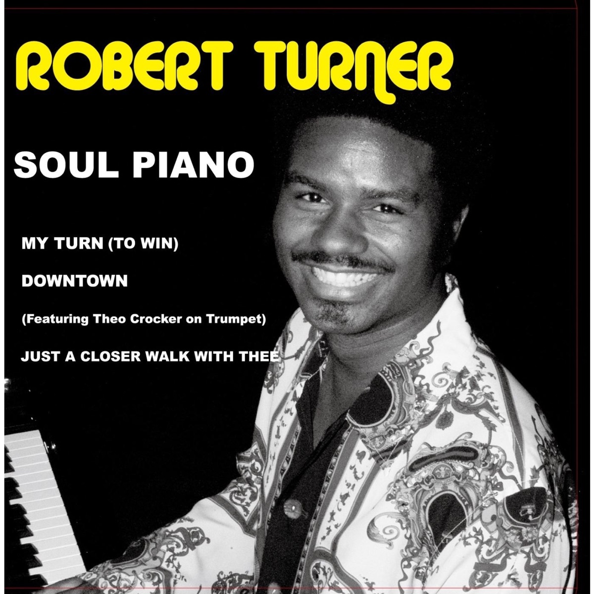 Soul Piano - Single by Robert Turner album cover