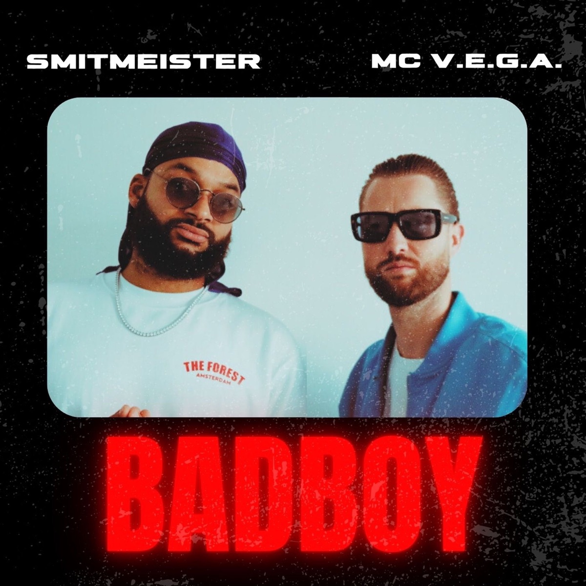 Badboy - Single by Smitmeister & MC V.e.g.a. album cover