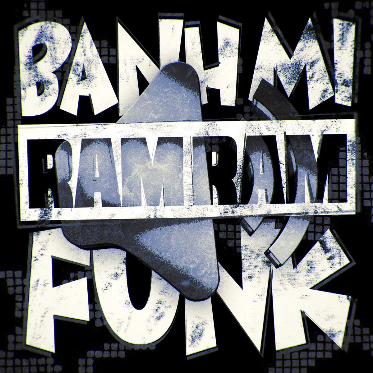 BANH MI RAM RAM FUNK - EP by TrongKien & DJ MK13 album cover