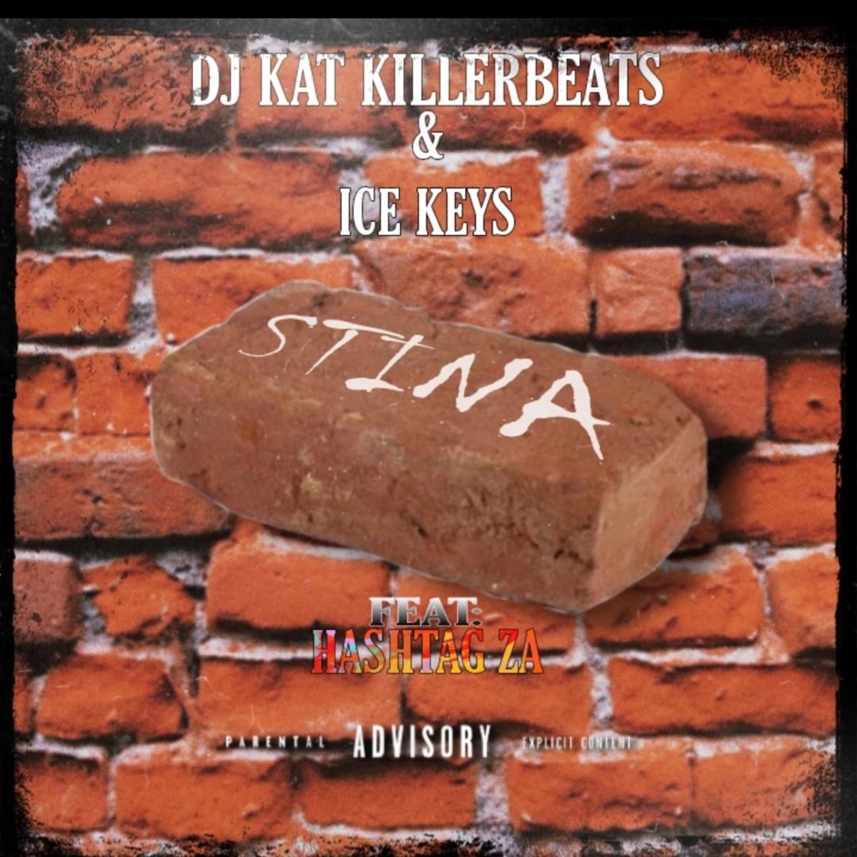 STINA (feat. ICE KEYS & HASHTAG ZA) - Single by DJ KAT KILLERBEATZ album cover