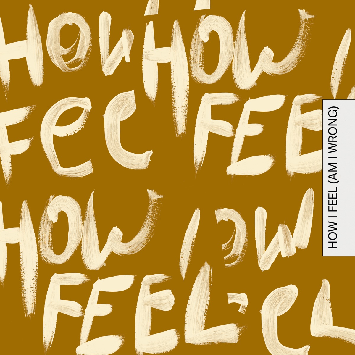 How I Feel (Am I Wrong) - Single by Faul & Wad, Nico & Vinz, ALTÉGO & Old Jim album cover