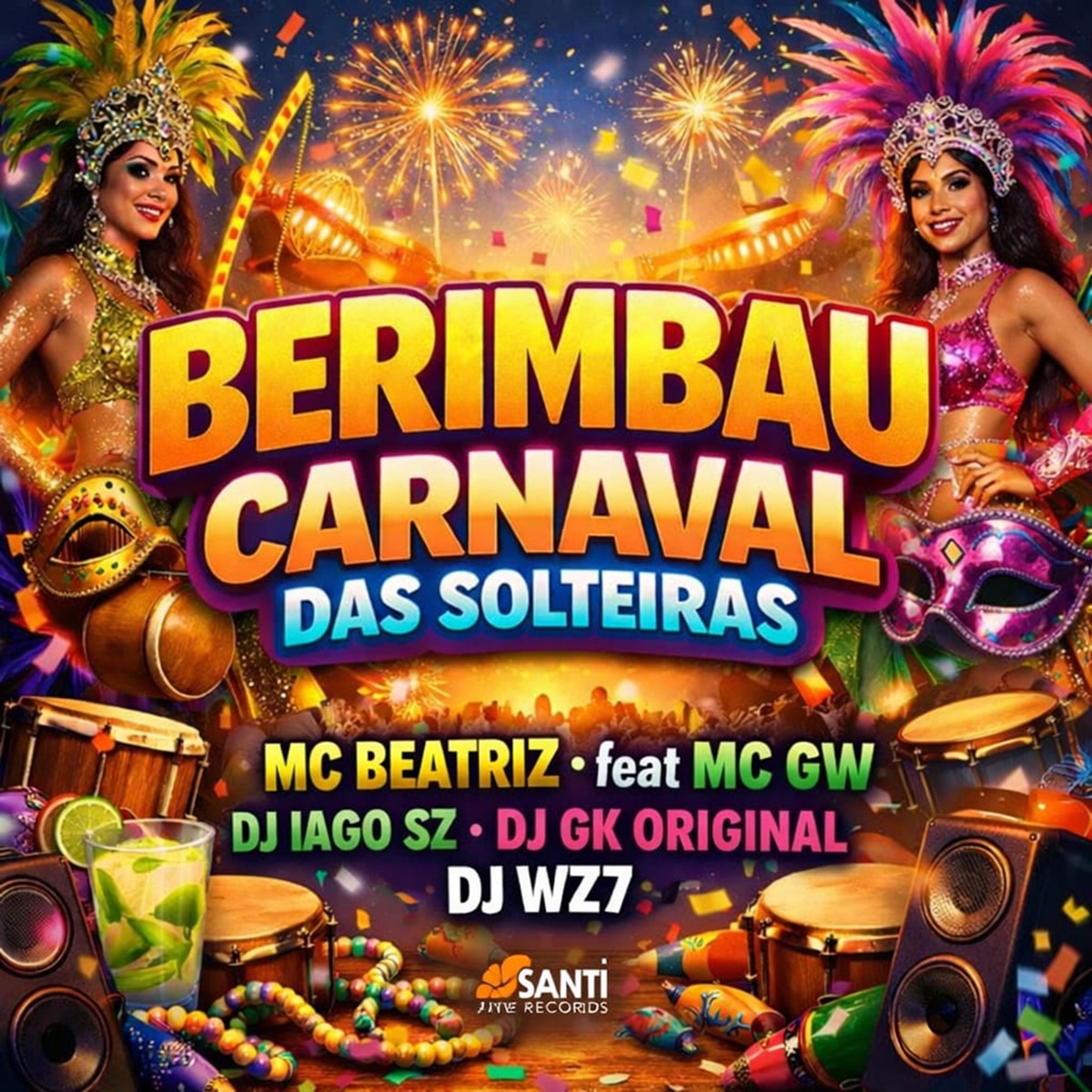 Berimbau Carnaval Das Solteiras - Single by DJ WZ7, DJ IAGO SZ, Dj GKORIGINAL & MC BEATRIZ album cover