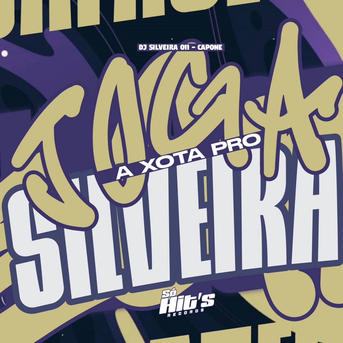 Joga a Xota Pro Silveira - Single by Dj Silveira 011 & Capone album cover
