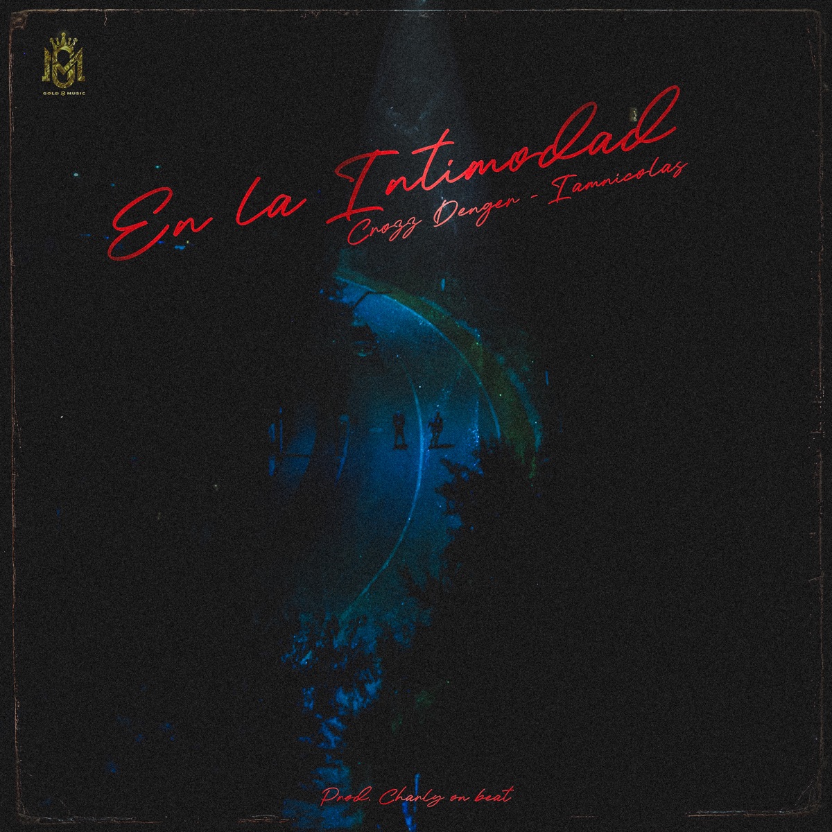 En la Intimidad - Single by CROZZ.DENGER & Iamnicolas album cover