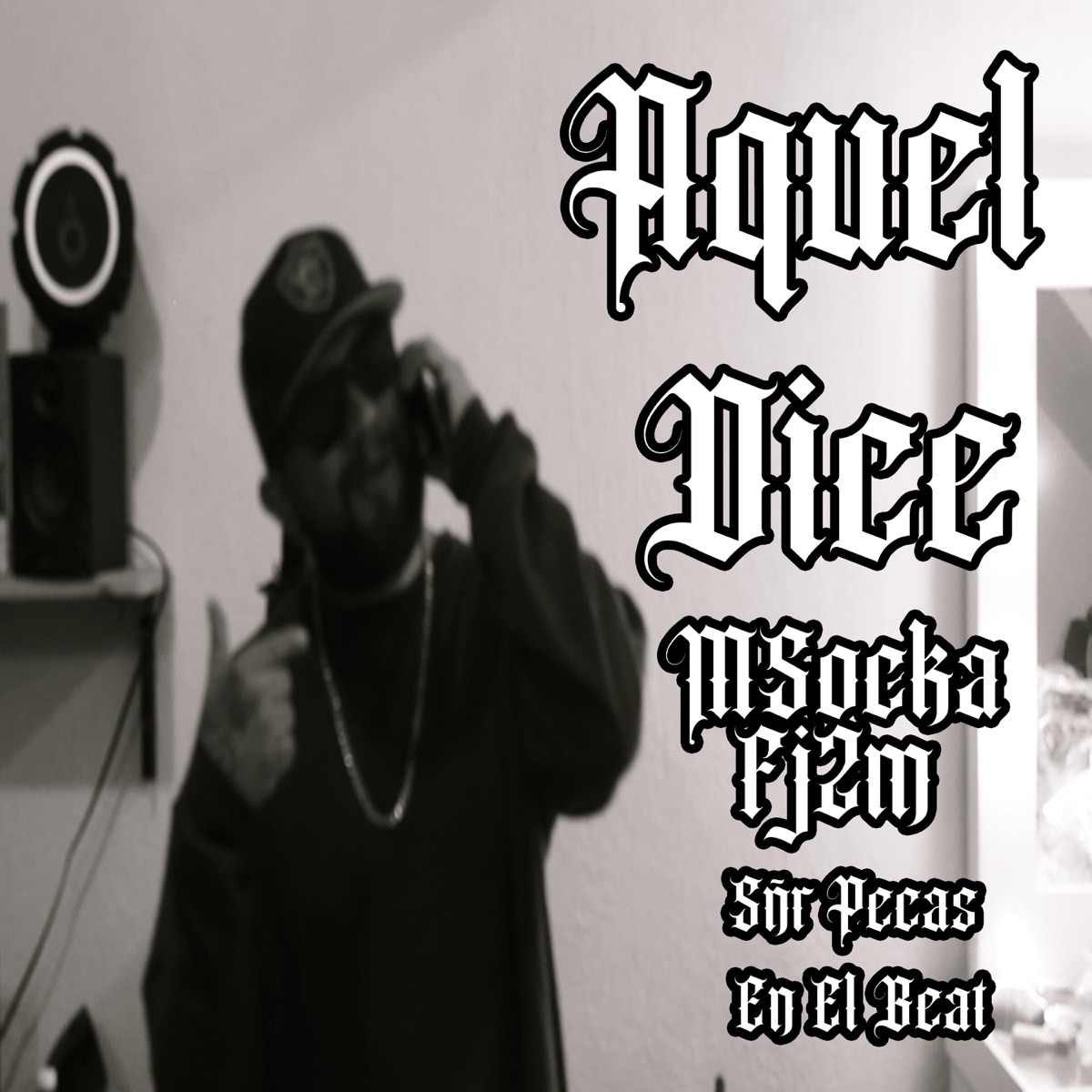 Aquel Dice (feat. Sñr Pecas En El Beat) - Single by Fj2m album cover