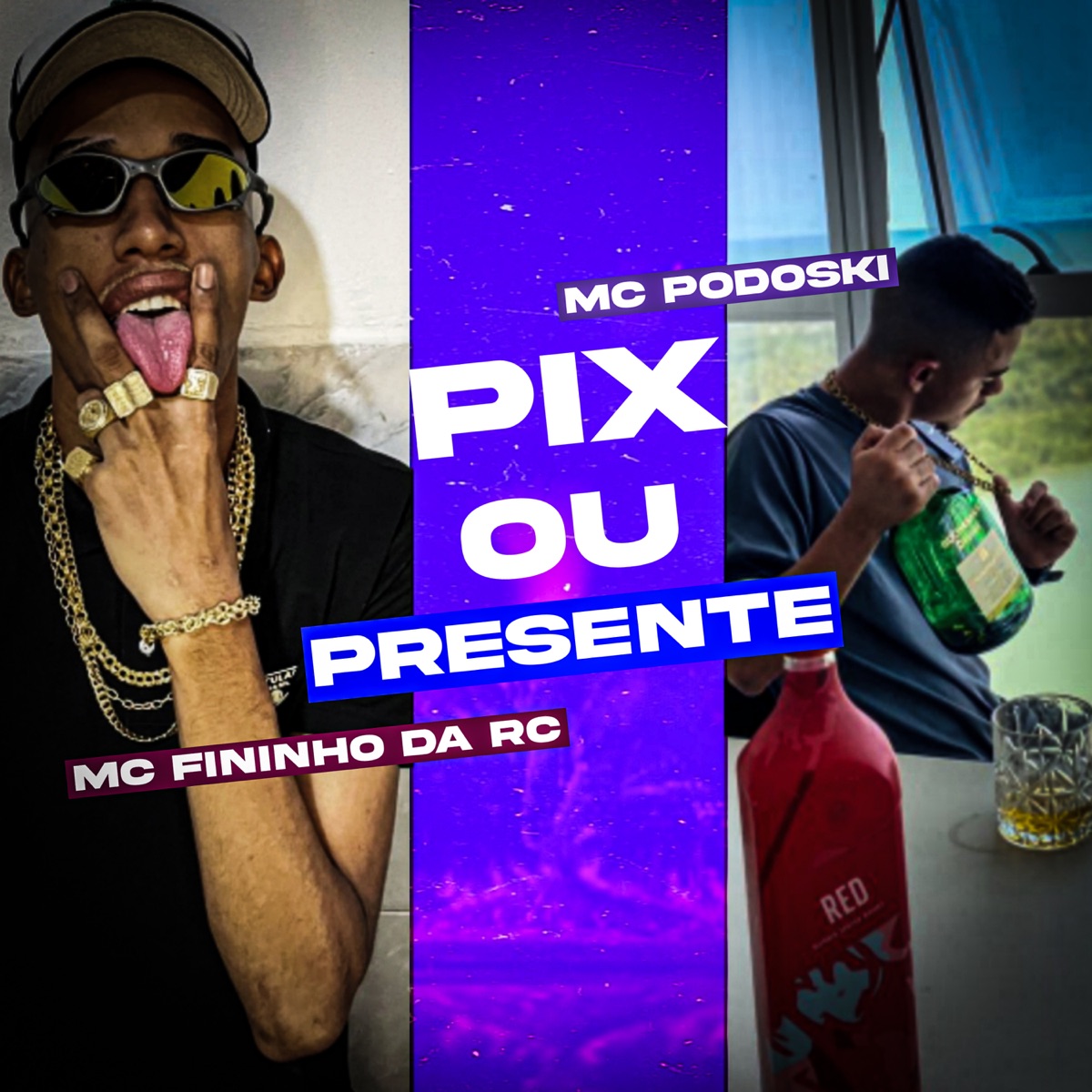 Pix ou Presente - Single by Mc Podoski & Mc Fininho Da RC album cover