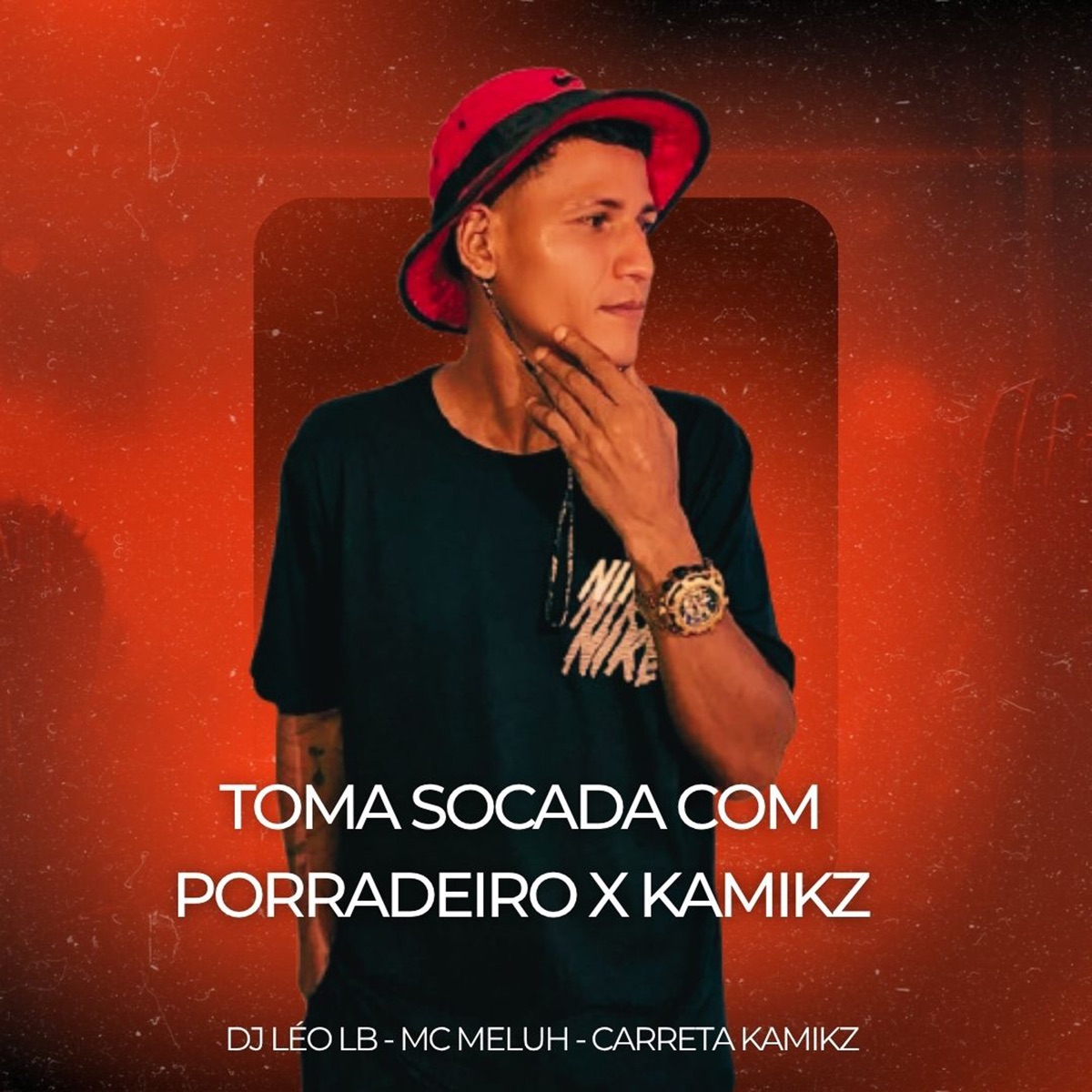 Toma Socada Com Porradeiro X Kamikz - Single by Mc meluh, Dj Léo LB & Carreta Kamikz album cover