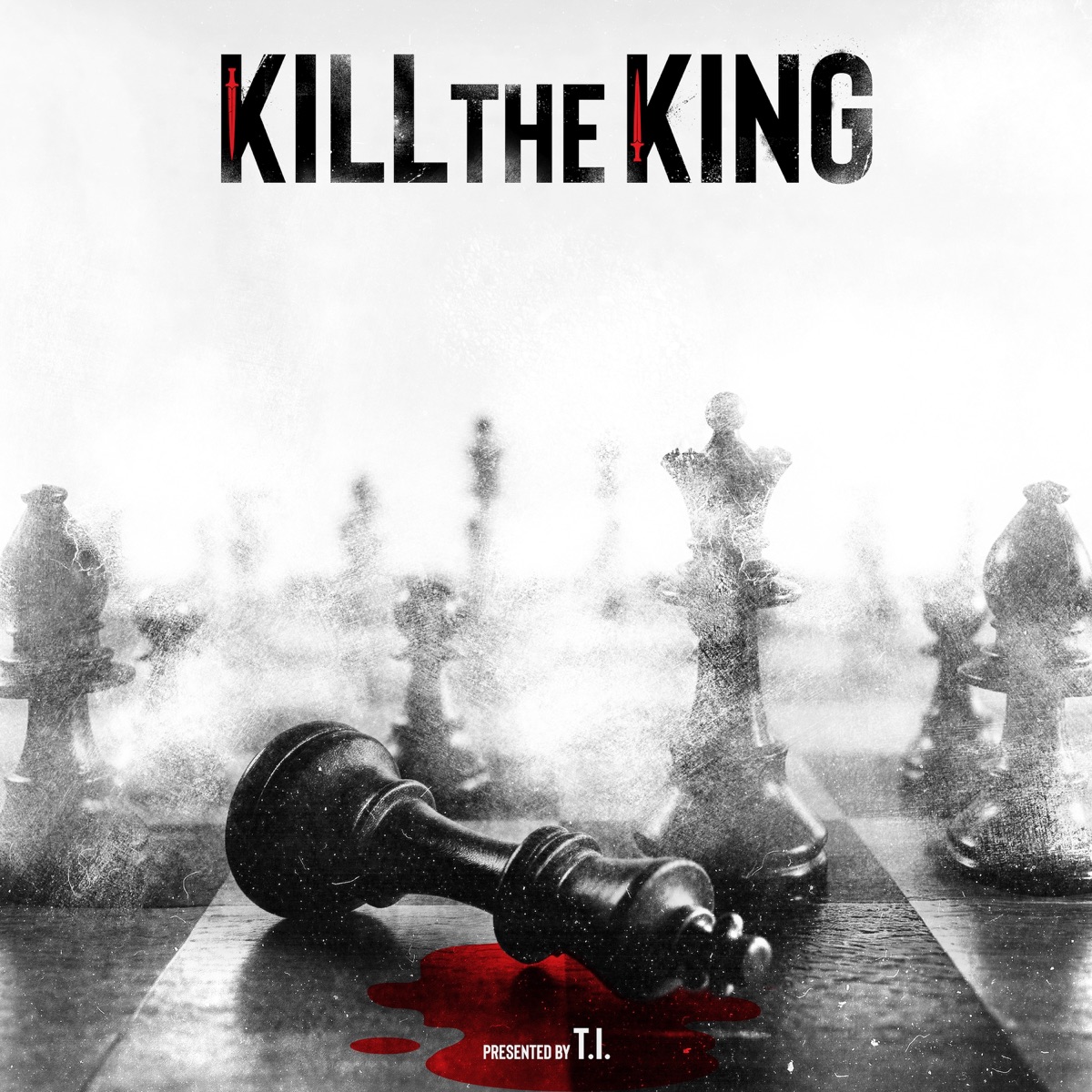 KILL THE KING by T.I. album cover artwork