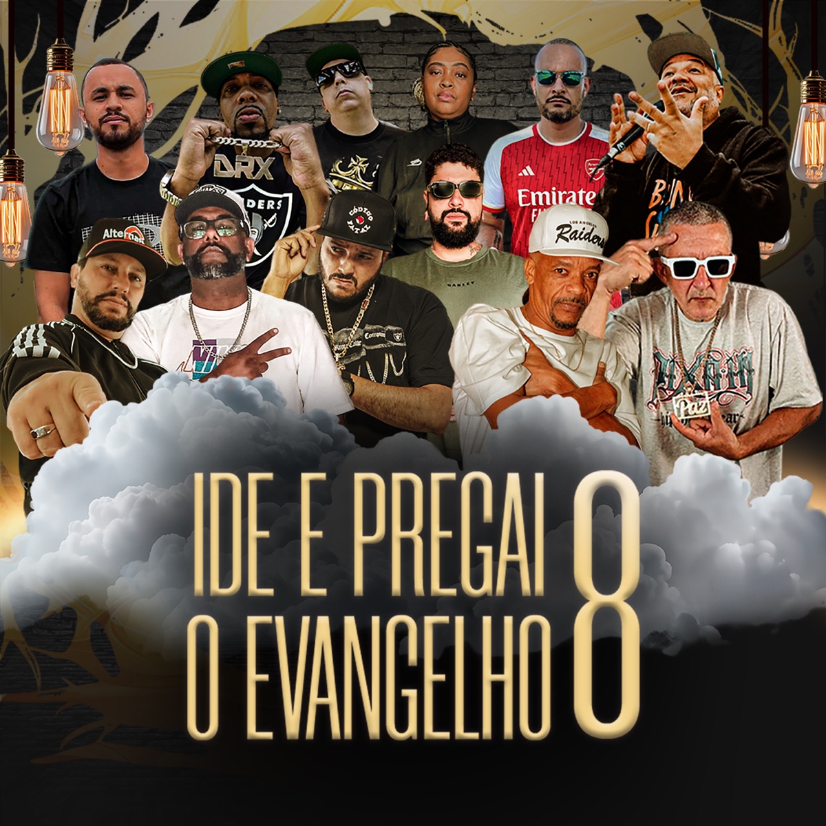 Ide e Pregai o Evangelho 8 - EP by Jansen e Renata, Mano Galax, DOCTOR X OFICIAL, Beatmonk, Pregador Weverton Santos, James D Rapper, Cacau Siqueira, Eazy Down, Mc Dom Alternativa C, R. Jay, Lakersepá, D3NOIZ & Robinho PDP Por Nois album cover