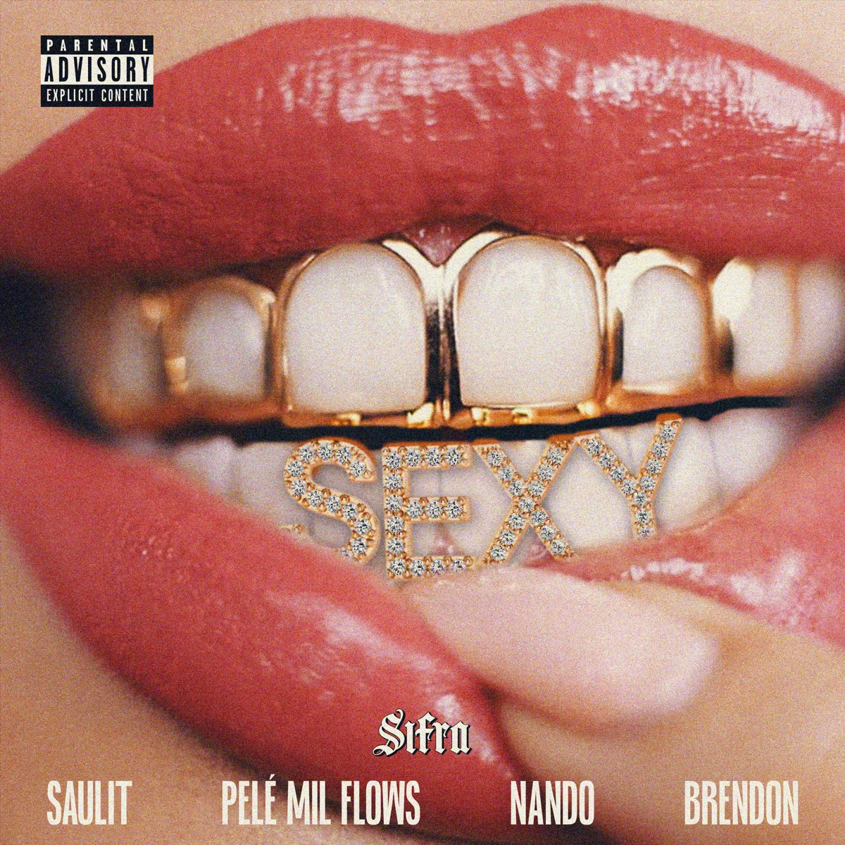 Sexy (feat. Brendon) - Single by Pelé MilFlows, Saulit, $IFRA & Nando Leal album cover