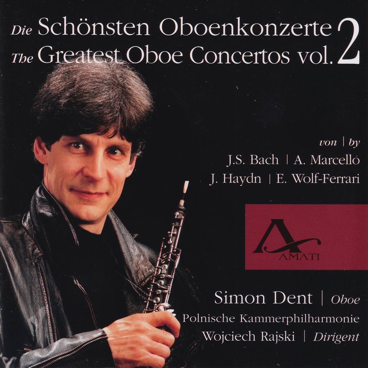 The Greatest Oboe Concertos, Vol. 2 by Simon Dent, Wojciech Rajski & Polnische Kammerphilharmonie album cover