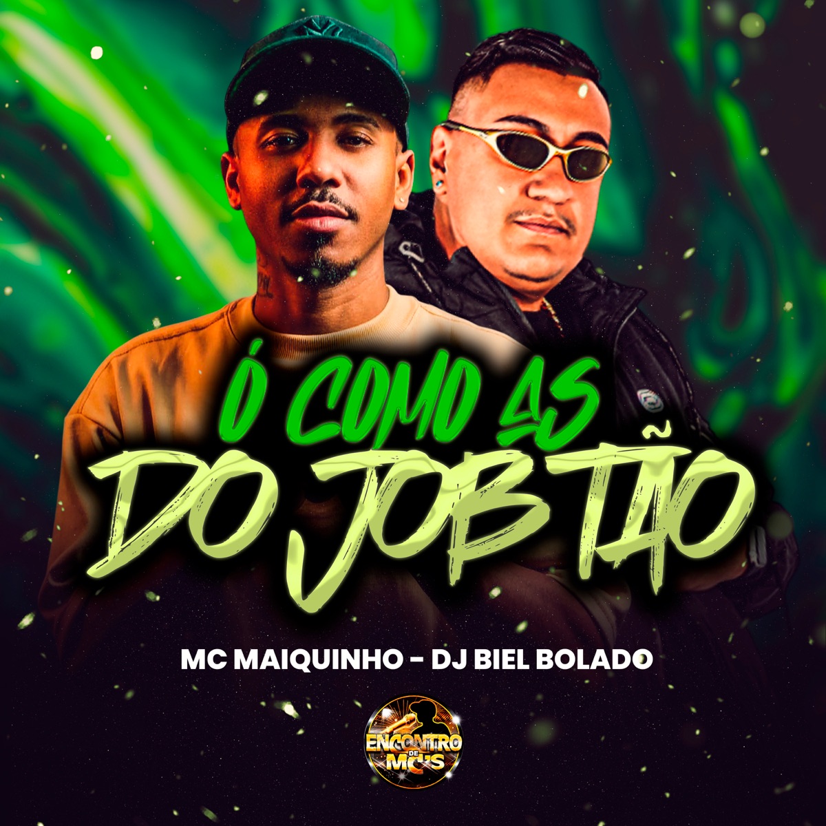 Ó Como as do Job Tão - Single by Mc Maiquinho & DJ Biel Bolado album cover