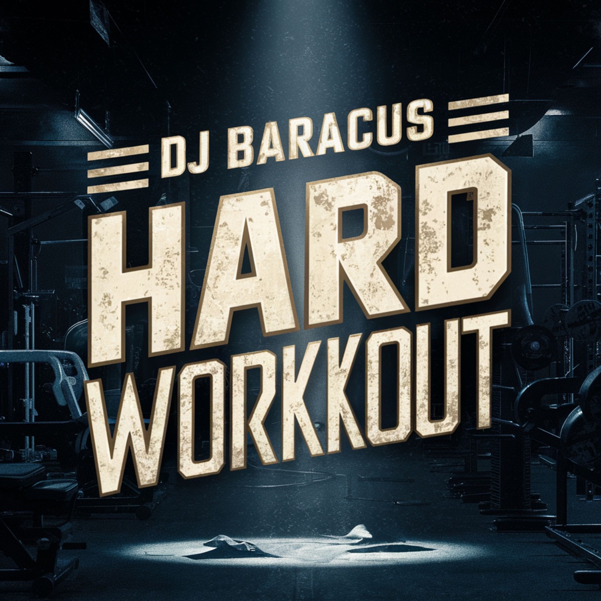Hard Workout - Single by DJ Baracus album cover