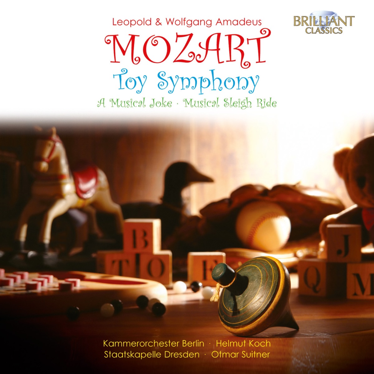 W. A. Mozart & L. Mozart: Toy Symphony, a Musical Joke by Kammerorchester Berlin, Helmut Koch, Staatskapelle Dresden & Otmar Suitner album cover