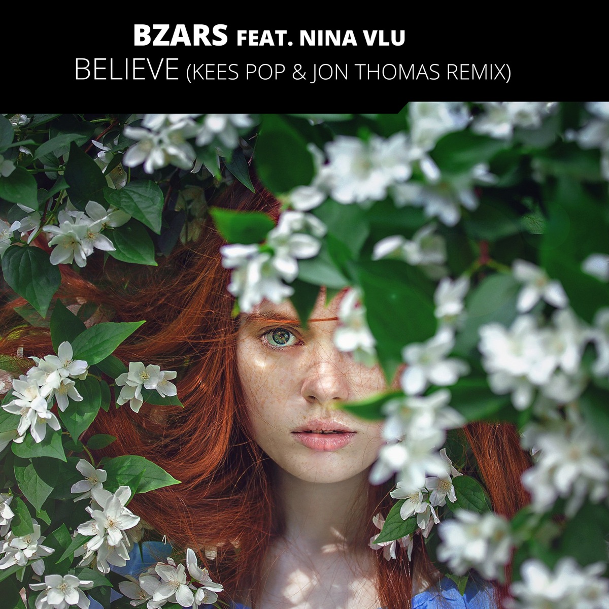Believe (KEES POP & Jon Thomas Remix) [feat. Nina Vlu] - Single by Bzars album cover