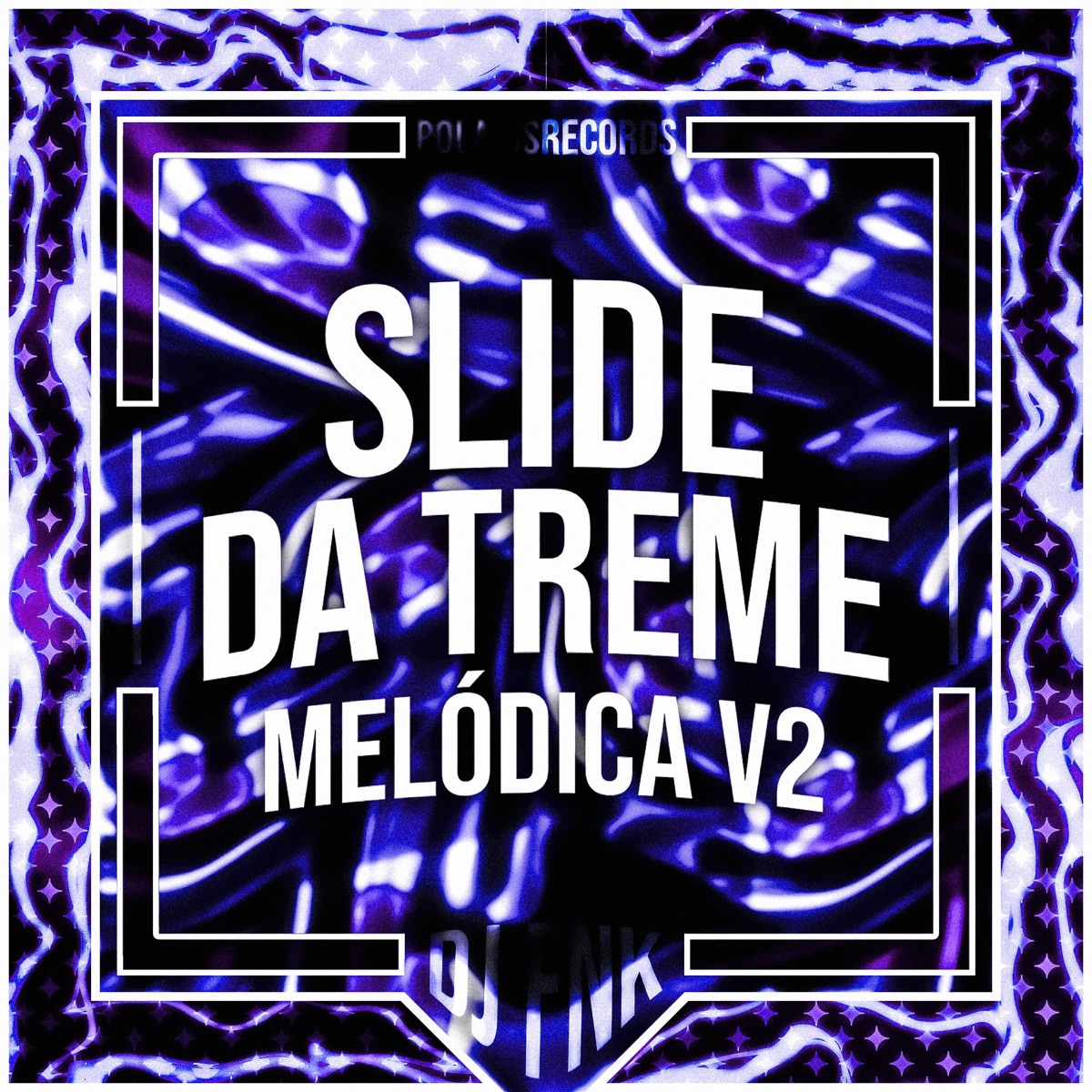 Slide da Treme Melódica v2 - Single by DJ FNK & Polaris album cover