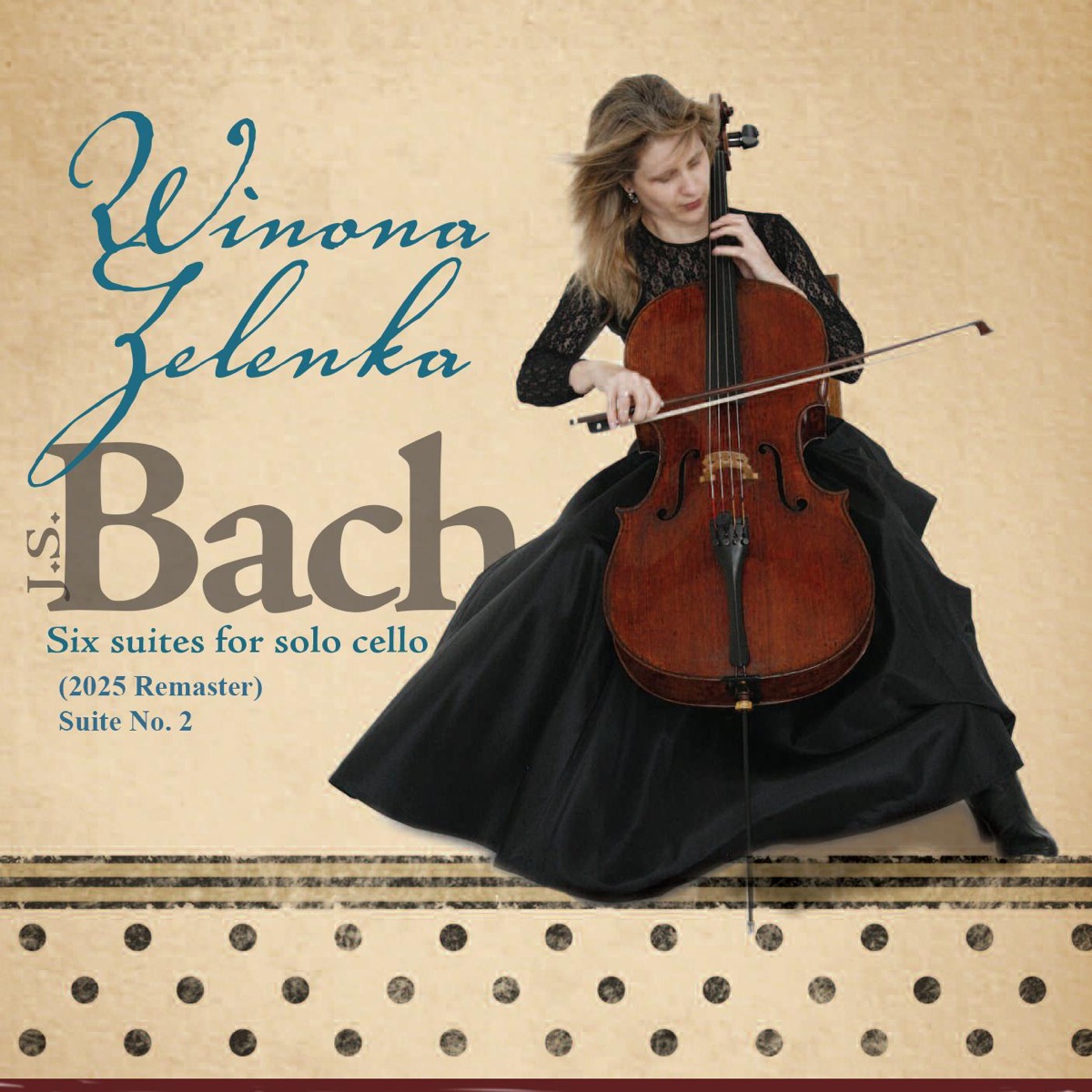 Six Suites for Solo Cello (2025 Remaster) Suite No. 2 - EP by Winona Zelenka album cover