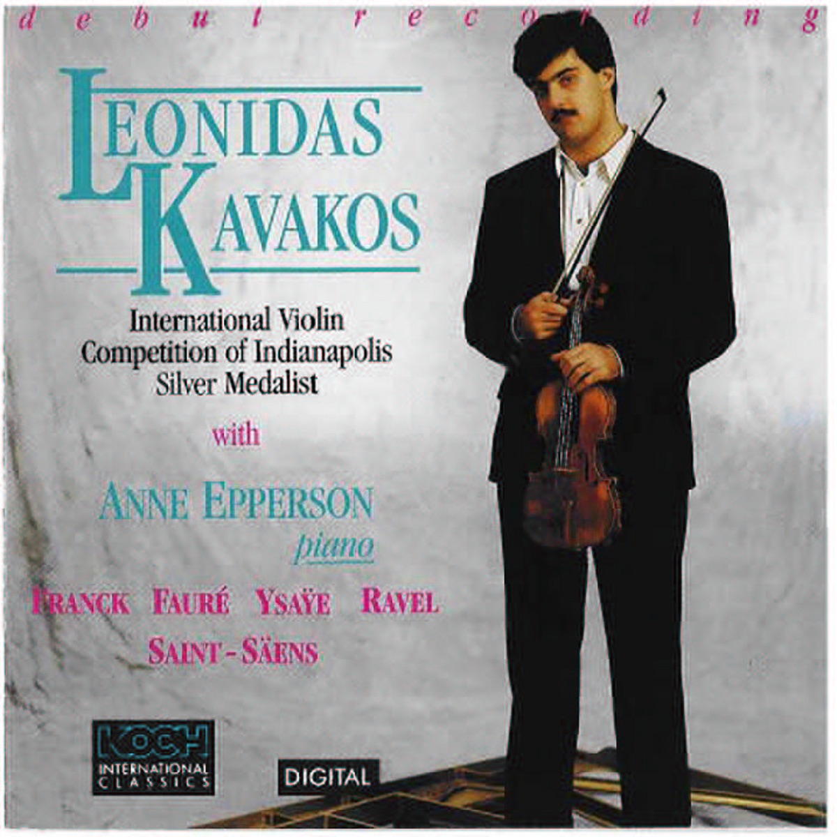 Debut Recording (International Violin Competition of Indianapolis Silver Medalist) by Leonidas Kavakos & Anne Epperson album cover