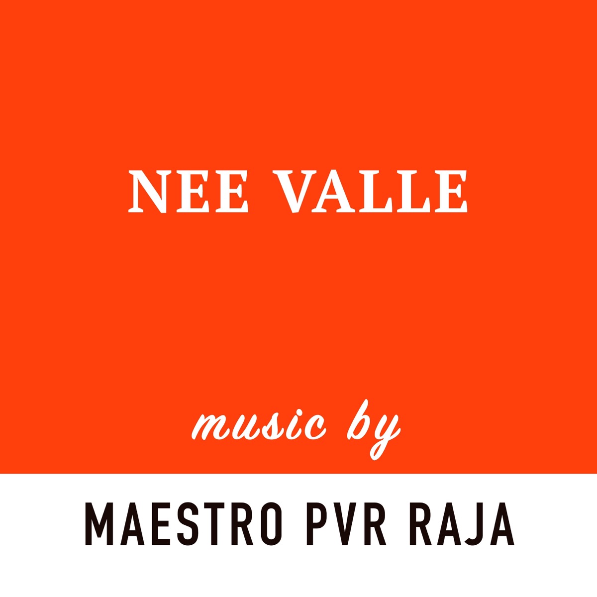 Nee Valle (feat. Sai Charan Bhaskaruni & Harini Ivaturi) - Single by PVR Raja album cover