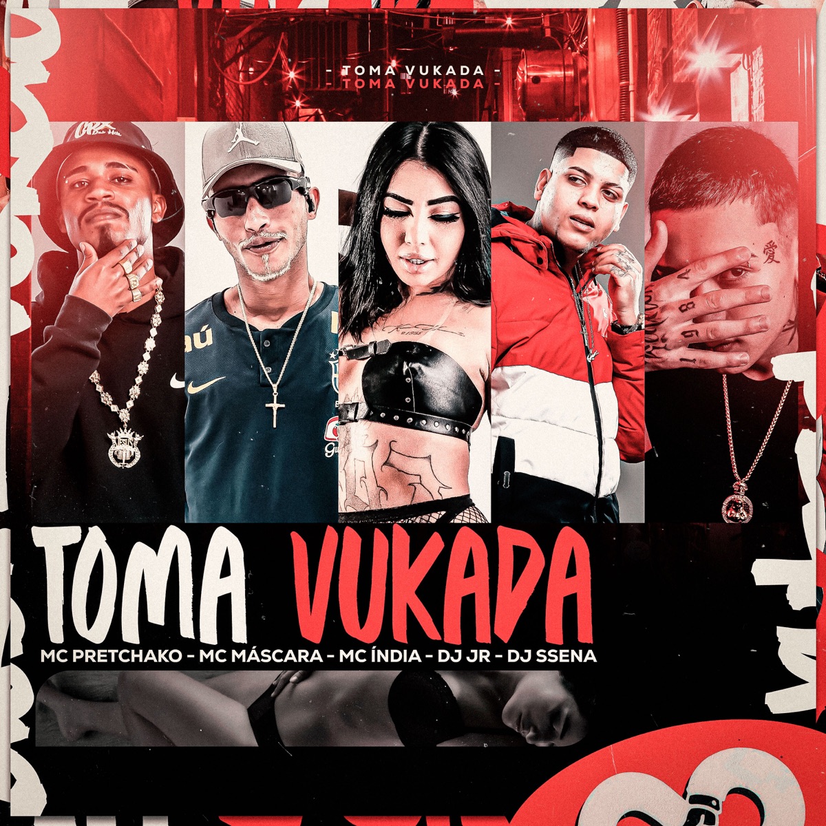 Toma Vukada (feat. Mc mascara & Mc India) - Single by DJ JR OFICIAL, mc pretchako & DJ SSENA album cover