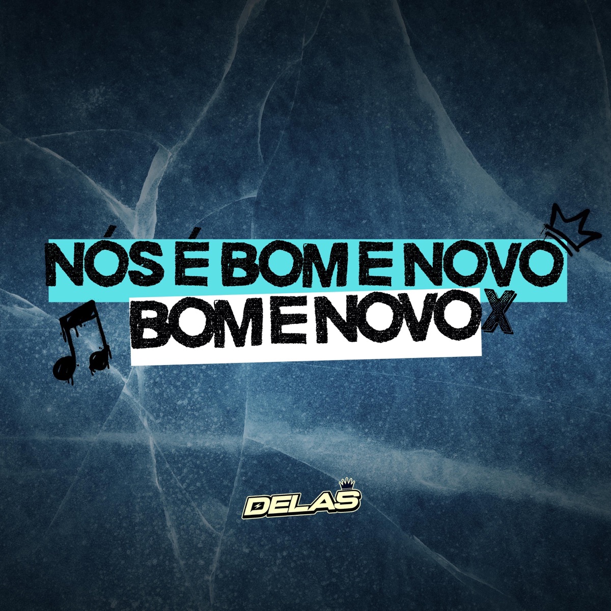 Nós e bom e novo x Bom e novo (DJ BG NO BEAT Remix) - Single by DJ DELAS album cover