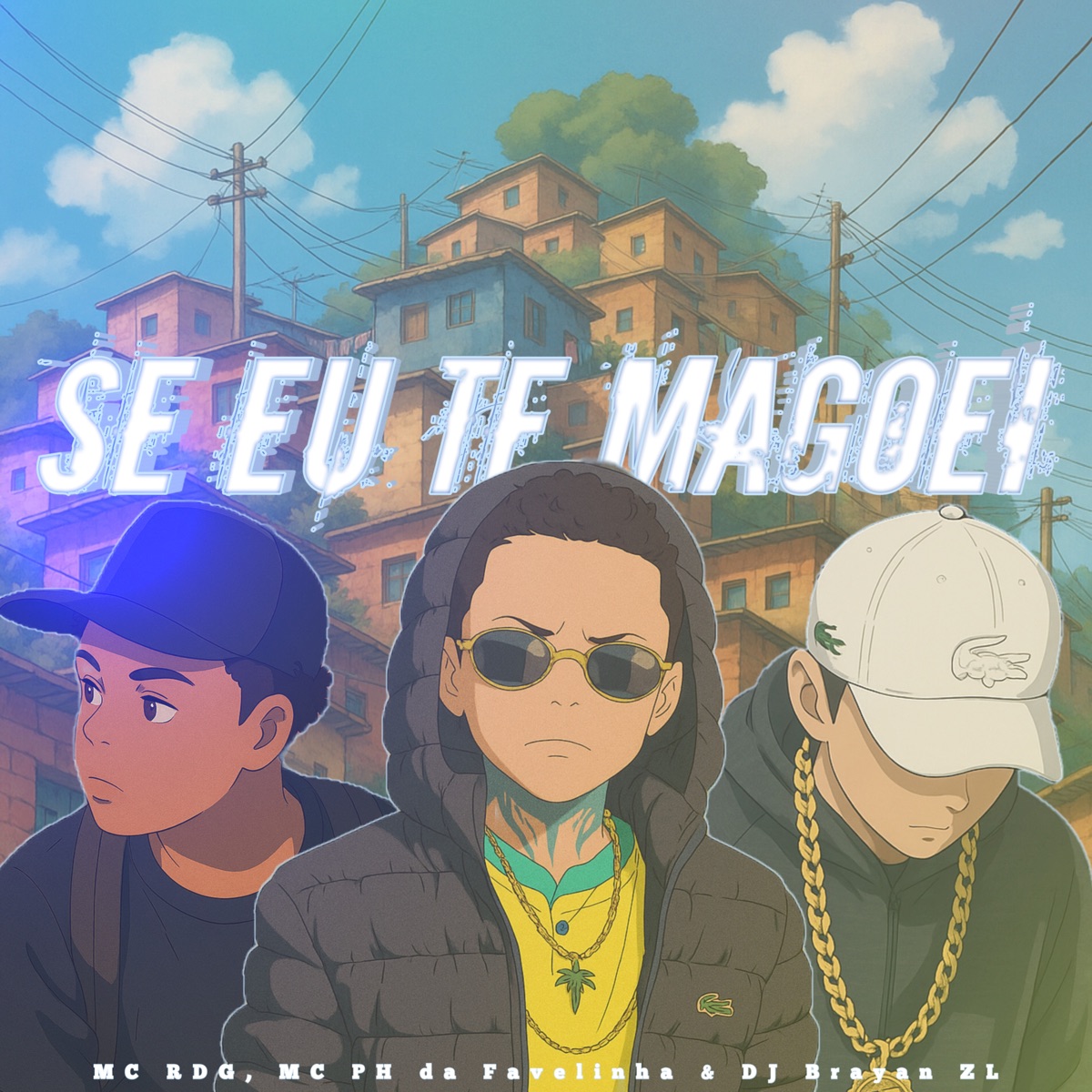 Se Eu Te Magoei - Single by Mc Rdg oficial, DJ BRAYAN ZL & MC PH da Favelinha album cover