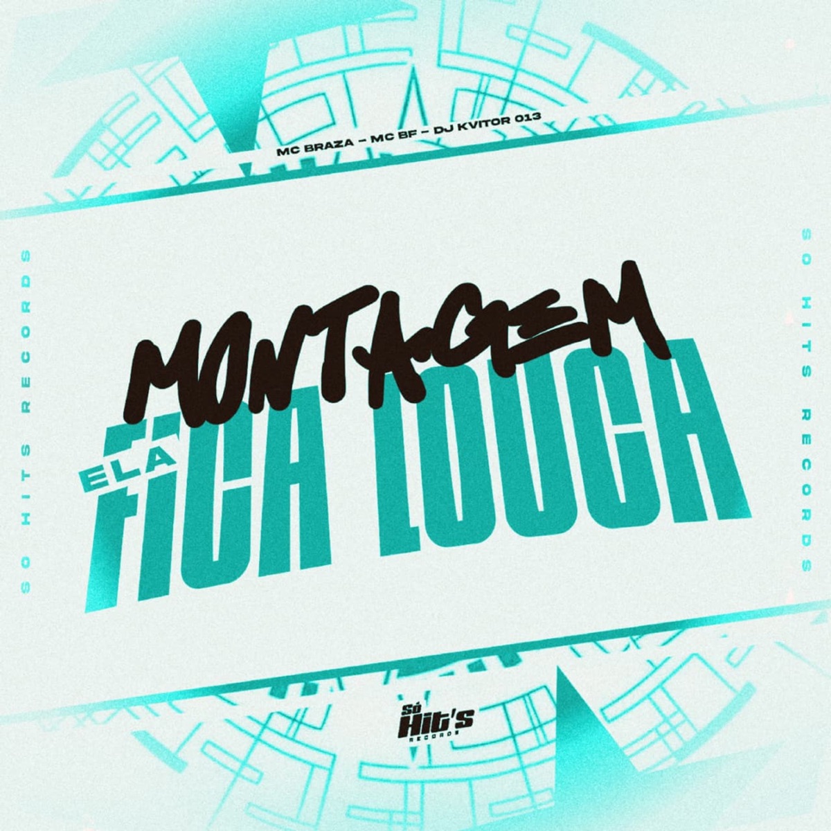 Montagem Ela Fica Louca - Single by Dj Kvitor 013, MC Braza & MC BF album cover
