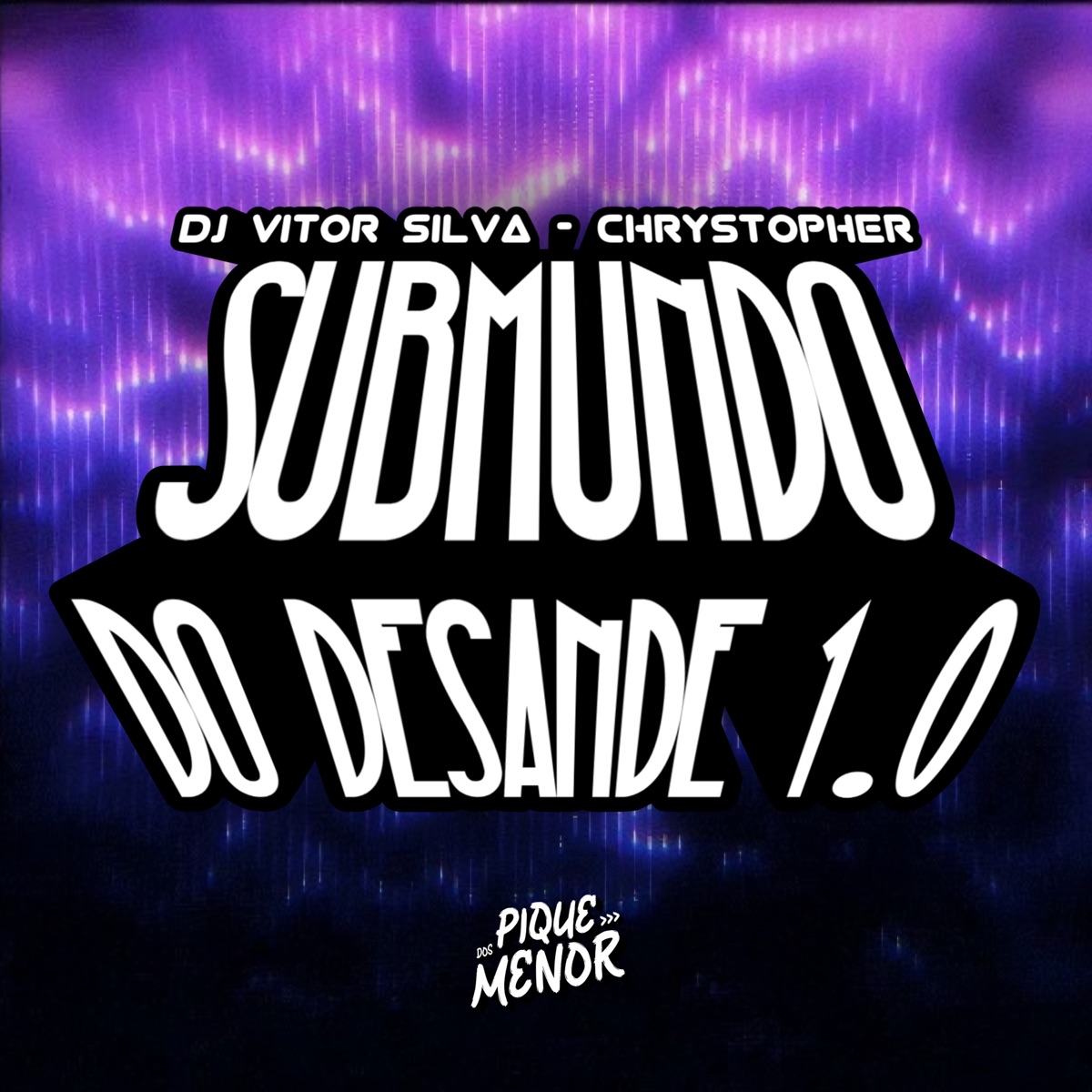 Submundo do Desande 1.0 - Single by DJ VITOR SILVA, Chrystopher & PIQUE DOS MENOR album cover