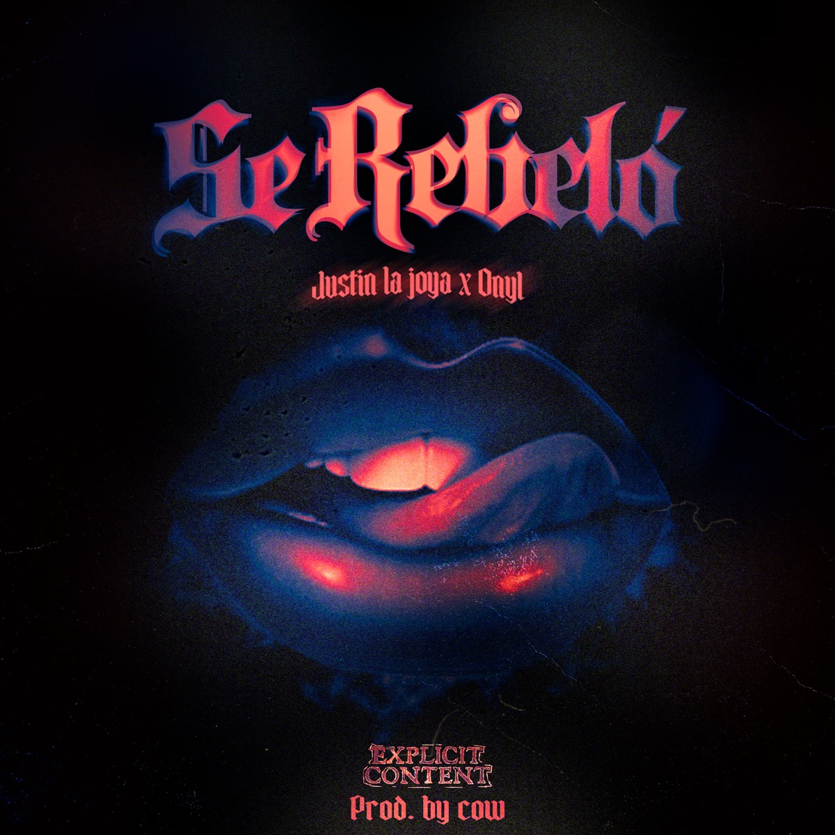 Se Rebeló - Single by Justin La Joya & Onyl album cover