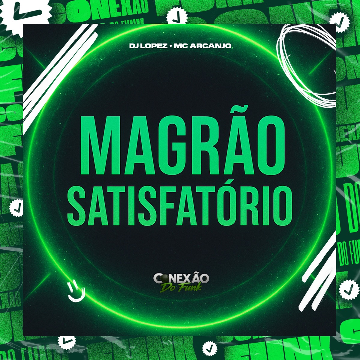 Magrão Satisfatório - Single by DJ Lopez, MC ARCANJO & Conexão do Funk album cover