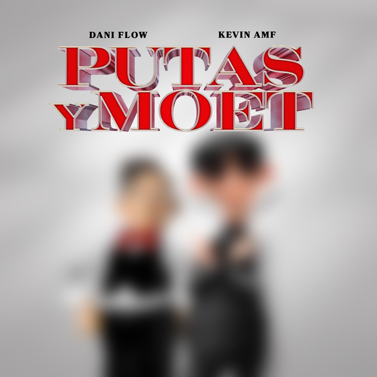 PUTAS Y MOET - Single by Dani Flow & Kevin AMF album cover
