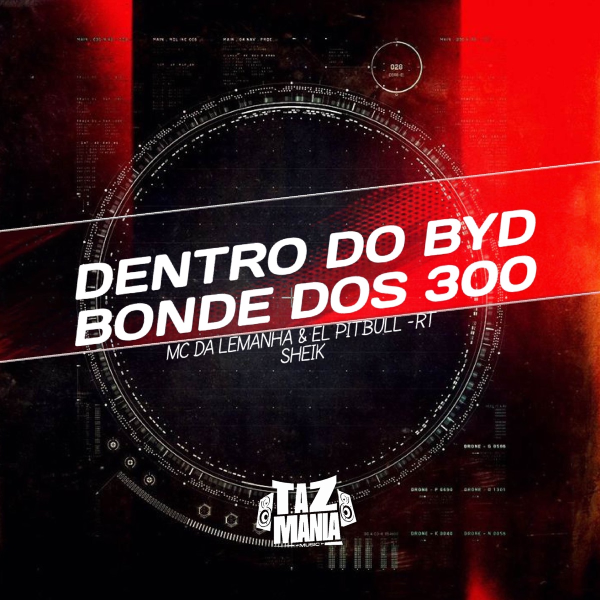 Dentro Do Byd Bonde Dos 300 - Single by RT SHEIK, MC Elpitbull & MC Dalemanha album cover
