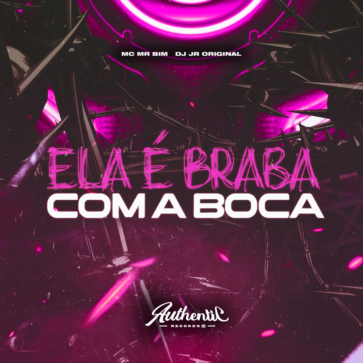 Ela É Braba Com a Boca (feat. MC Mr Bim) - Single by DJ JR ORIGINAL album cover