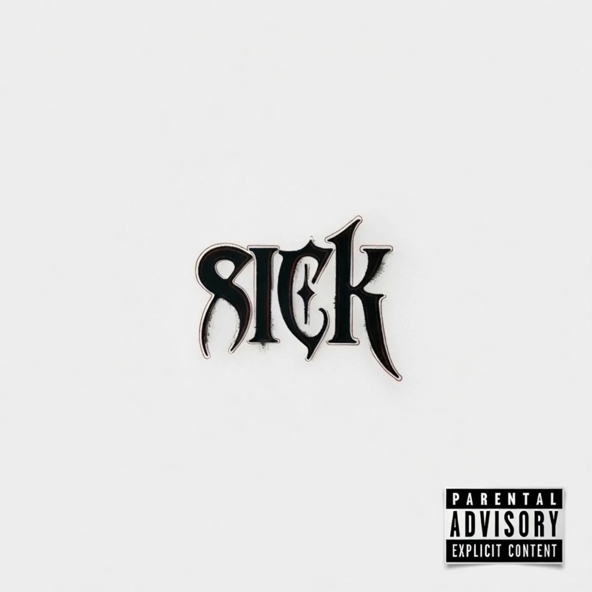SICK - Single by Tyrese Jordan & NONSOCIAL album cover